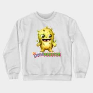 My Little Monster Crewneck Sweatshirt